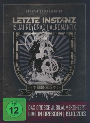 Letzte Instanz - 15 Jahre Brachialromantik