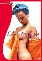 Libre-échanges - Sängkamrater (1974)