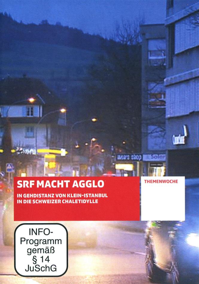 SRF macht Agglo - In Gehdistanz von Klein-Istanbul in die schweizer Chaletidylle