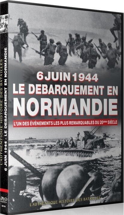 6 juin 1944 - Le débarquement en Normandie