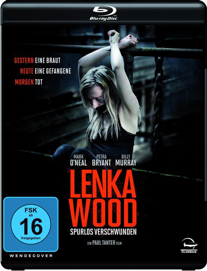Lenka Wood - Spurlos verschwunden - The Disappearance of Lenka Wood (2014)