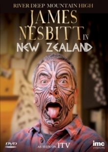River Deep Mountain High - James Nesbitt in New Zealand