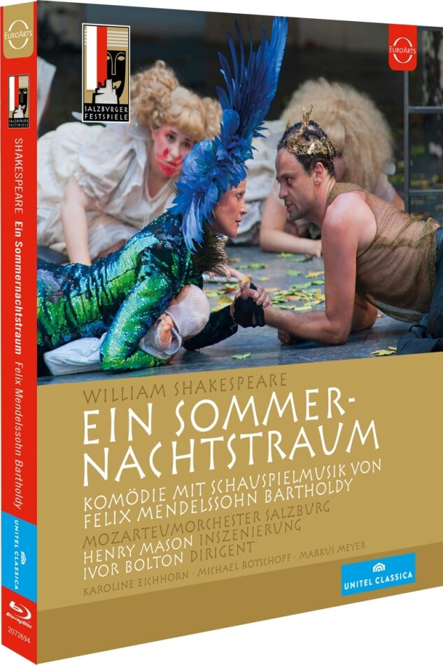 Shakespeare - Ein Sommernachtstraum Salzburger Festspiele, Euro Arts, Unitel Classica