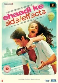 Shaadi Ke - Side Effects