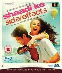 Shaadi Ke - Side Effects