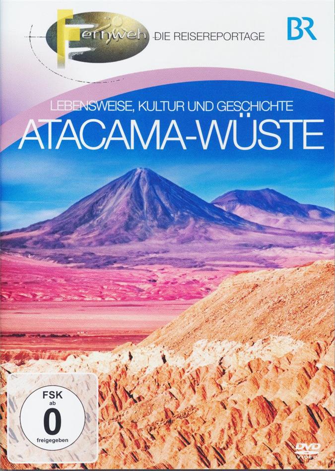 BR - Fernweh - Atacama-Wüste - Lebensweise, Kultur und Geschichte