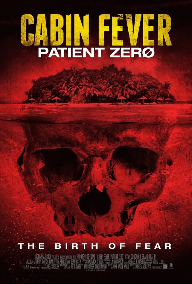 Cabin Fever: Patient Zero (2014)