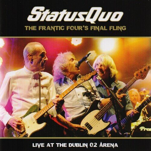 Status Quo - The Frantic Four's Final Fling - Live at the Dublin 02 Arena DVD + CD