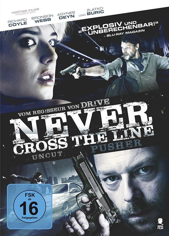 Never Cross The Line - Pusher (2012) Uncut