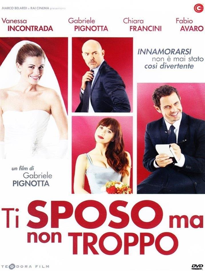 Ti sposo ma non troppo (2014)