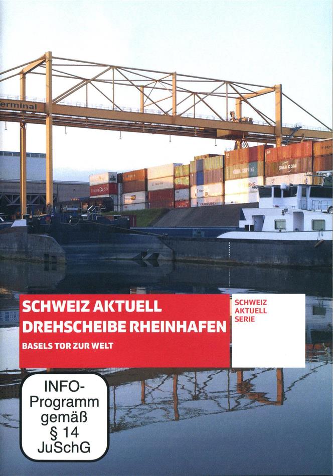 Schweiz Aktuell - Drehscheibe Rheinhafen - SRF Dokumentation
