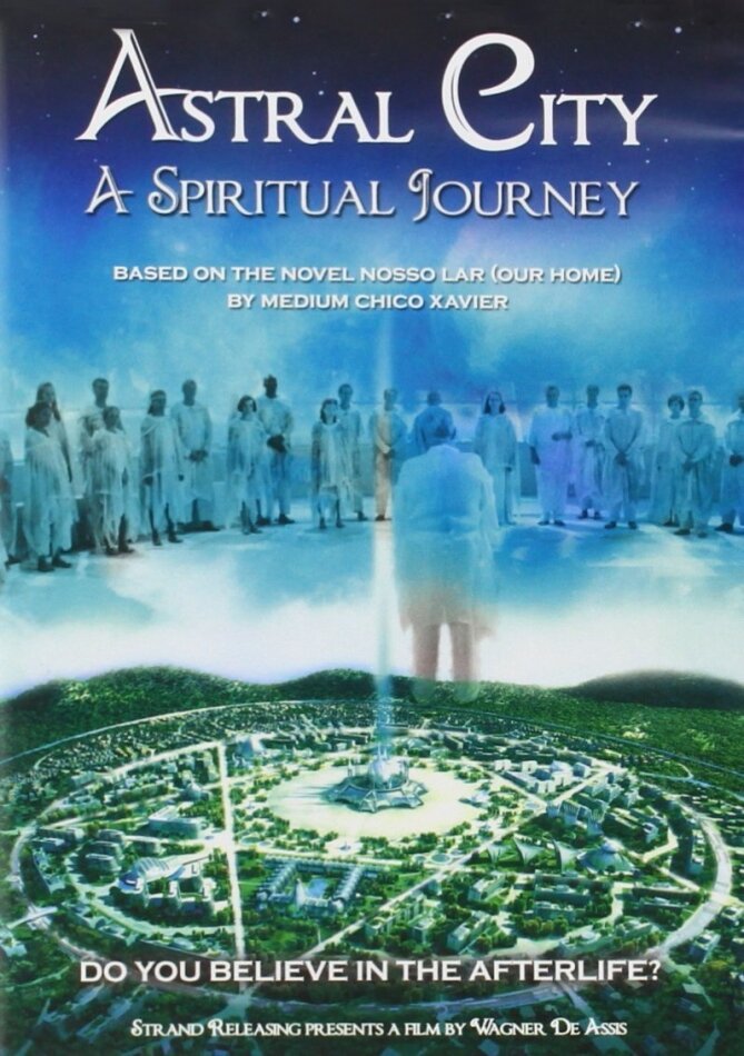 Astral City: A Spiritual Journey (2010)