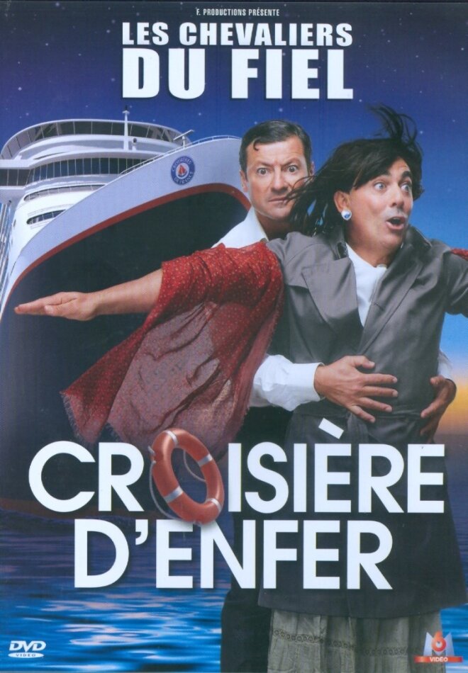Les Chevaliers du Fiel - Croisière d'enfer