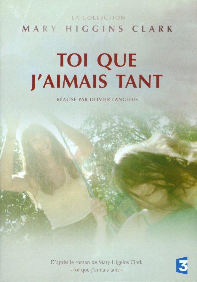 Toi que j'aimais tant - La Collection Mary Higgins Clark (2014)