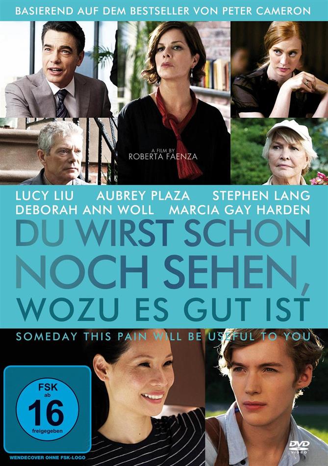 Du wirst schon noch sehen, wozu es gut ist - Someday This Pain Will Be Useful to You (2011)