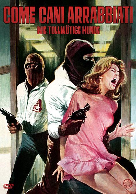 Come cani arrabbiati - Wie tollwütige Hunde (1976) Italian Genre Cinema Collection, Uncut