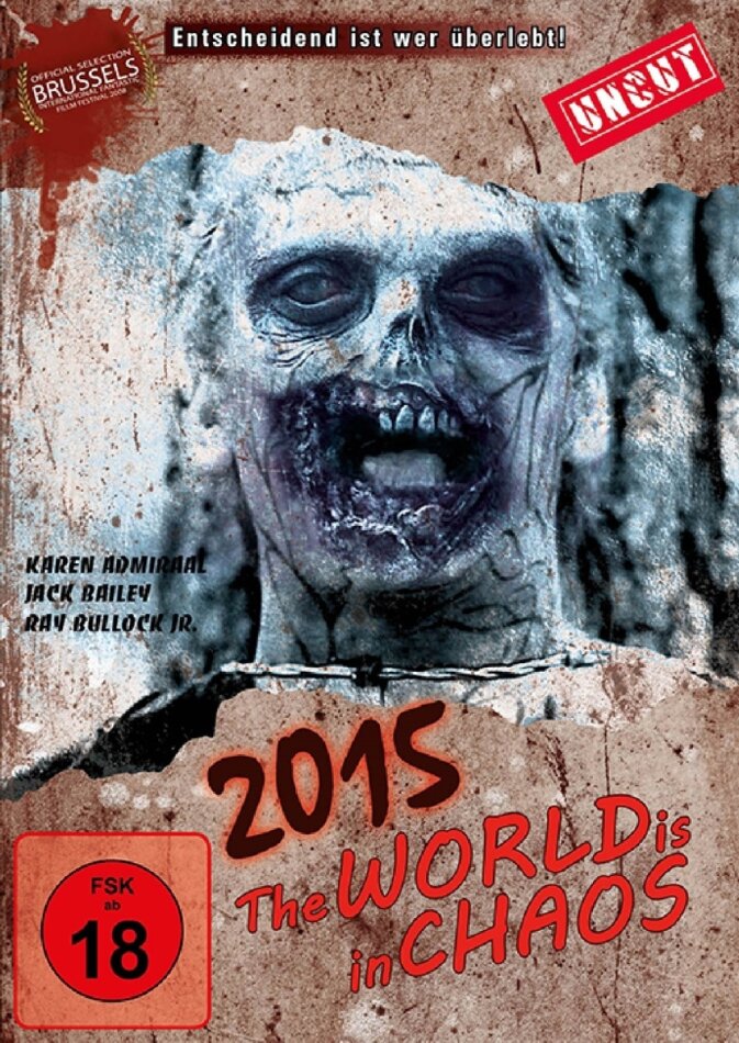 2015 - The world is in chaos (2008) Uncut