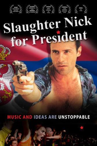 Slaughter Nick for President (2012)