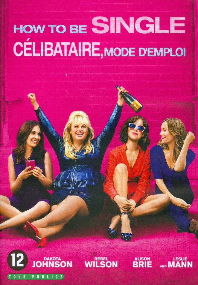 How to be single - Célibataire, mode d'emploi (2016)