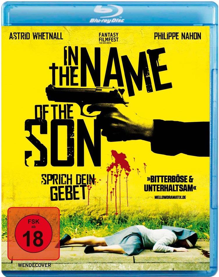 In the Name of the Son - Sprich dein Gebet (2012)