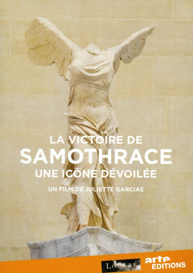 La victoire de Samothrace - Une Icône dévoilée (2014) Arte Éditions