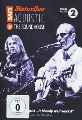 Status Quo - Aquostic! - Live at the Roundhouse