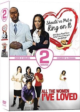 Should've Put a Ring on It (2011) / All the Women I've Loved (2011) 2 DVDs