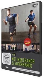 Fit mit Minibands & Superbands - Die perfekten Übungen für zu Hause und unterwegs