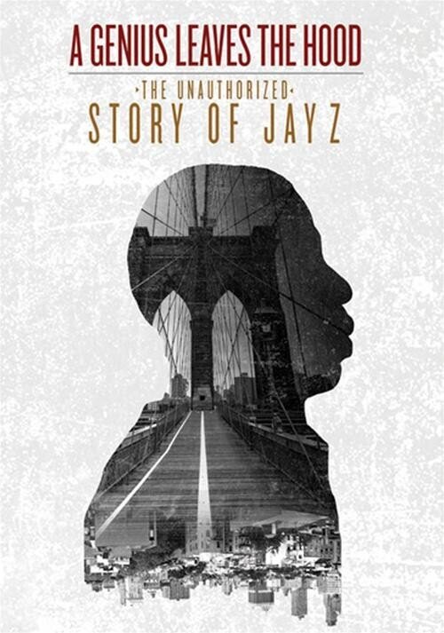 A Genius Leaves the Hood: The Unauthorized Story of Jay Z (2014)