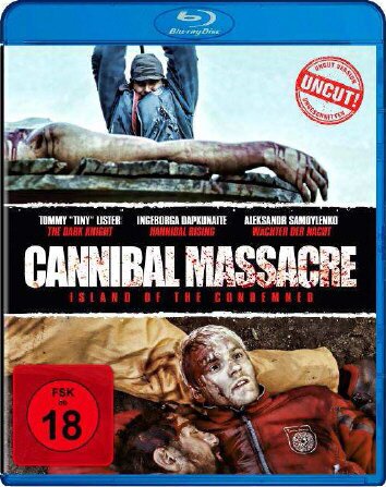 Cannibal Massacre - Island of the condemned (2008) Uncut