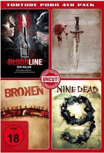 Torture Porn 4er Pack - Bloodline / Blood River / Broken / Nine Dead Uncut