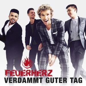 Feuerherz - Verdammt Guter Tag - 2 Track