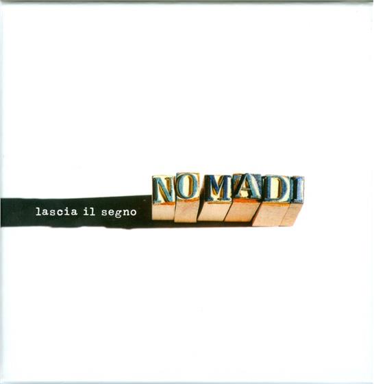 I Nomadi - Lascia Il Segno