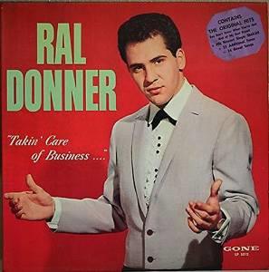 Ral Donner - Takin' Care Of Business - Reissue