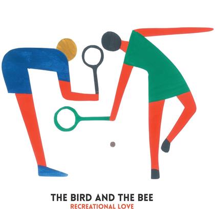 Bird & The Bee - Recreational Love