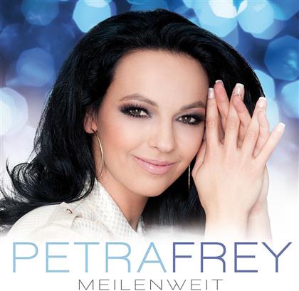 Petra Frey - Meilenweit