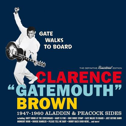 Clarence Gatemouth Brown - Gate Walks To Board