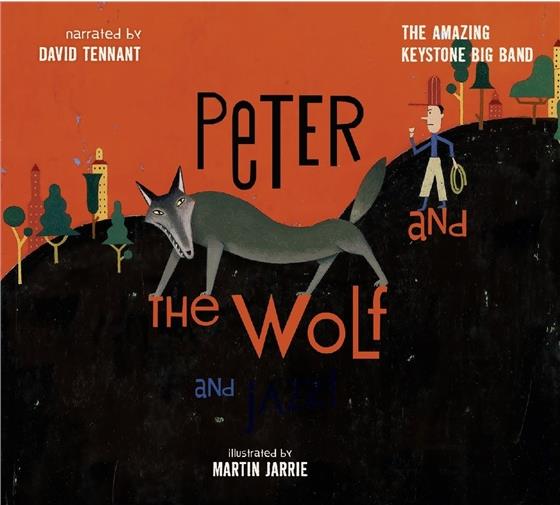 David Tennant & Amazing Keystone Big Band - Peter And The Wolf And Jazz