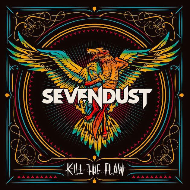 Sevendust - Kill The Flaw