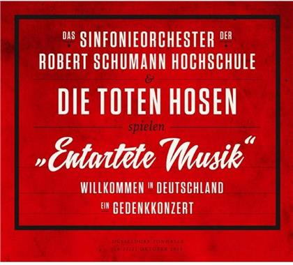 Die Toten Hosen & Sinfonieorchester Der Robert Schumann Hochschule - "Entartete Musik" Willkommen In Deutschland - Ein Gedenkkonzert (2 CD + DVD)