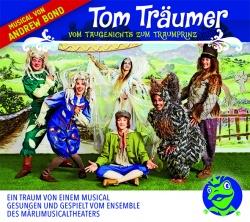 Andrew Bond - Tom Tr&auml;umer - Vom Taugenichts Zum Traumprinzen