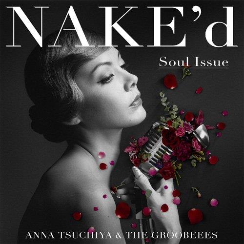 Anna Tsuchiya - Nake'd Soul Issue