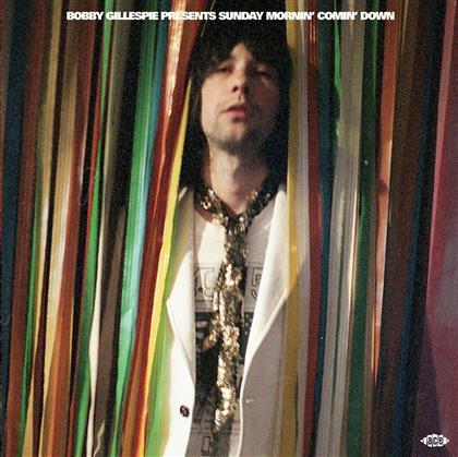 Bobby Gillespie Presents Sunday Mornin' Comin' Down - Various
