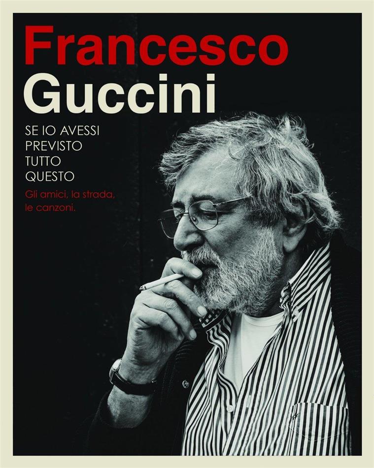 Francesco Guccini - Se Io Avessi Previsto Tutto Questo... La Strada, Gli Amici, Le Canzoni Deluxe Edition, 4 CDs