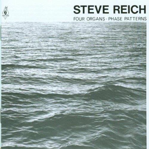 Steve Reich (*1936) - Four Organs / Phase Patterns LP