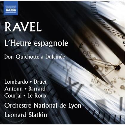 Druet, Antoun, Maurice Ravel (1875-1937), Leonard Slatkin & Orchestre National de Lyon - L'heure Espagnole / Don Quichotte A Duulcin&eacute;e