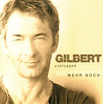 Gilbert - Mehr Noch - Unplugged