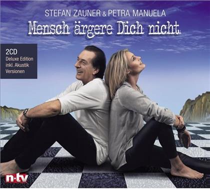 Stefan Zauner (M&uuml;nchener Freiheit) & Petra Manuela - Mensch &Auml;rgere Dich Nicht (Deluxe Edition, 2 CDs)