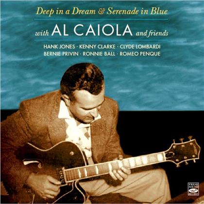 Al Caiola - Deep In A Dream/Serenade In Blue
