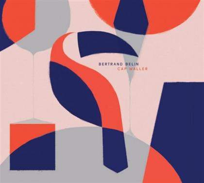 Bertrand Belin - Cap Waller (Neuauflage)